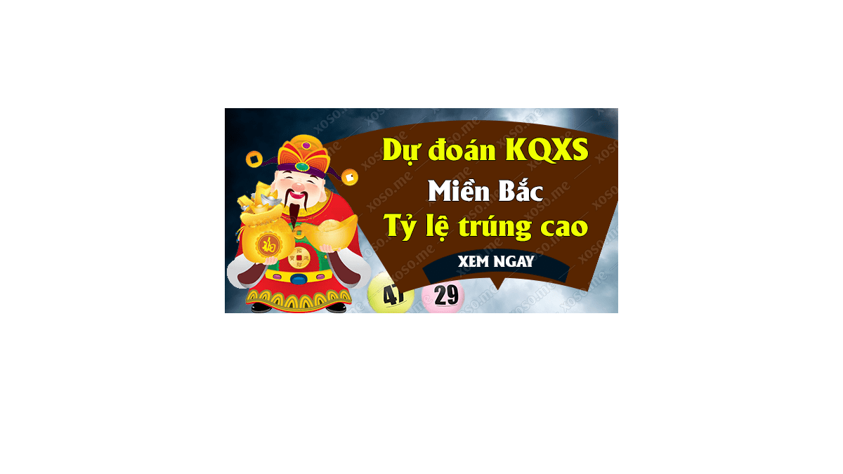 Dự đoán XSMB 26/10/2018 - Dự đoán kết quả xổ số miền Bắc ngày 26 tháng 10