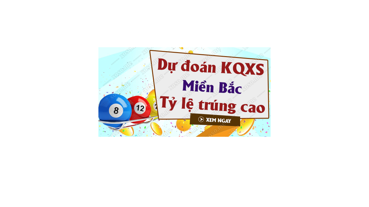 Dự đoán XSMB 27/11/2018 - Dự đoán kết quả xổ số miền Bắc ngày 27 tháng 11	