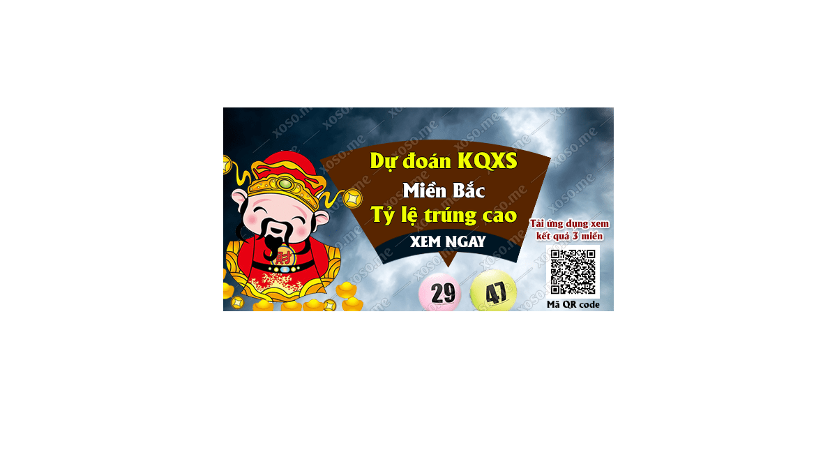 Dự đoán KQ XSMB 27/7/2018 - Dự đoán xổ số miền Bắc ngày 27/7/2018