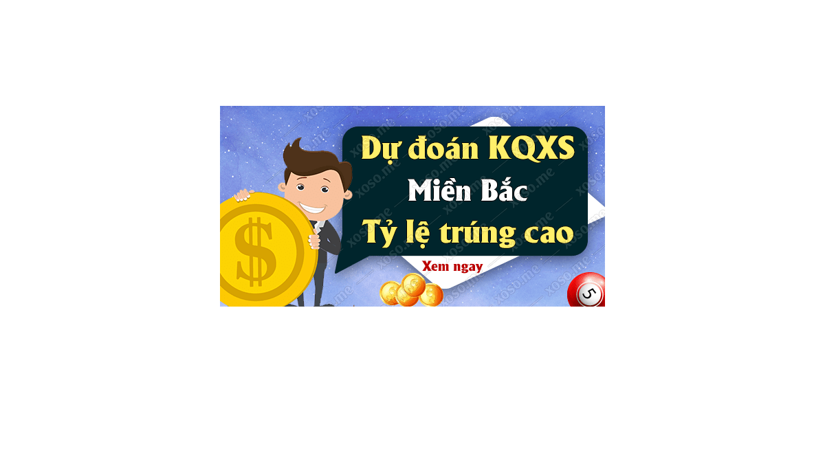 Dự đoán XSMB 28/1/2019 - Dự đoán kết quả xổ số miền Bắc ngày 28 tháng 1