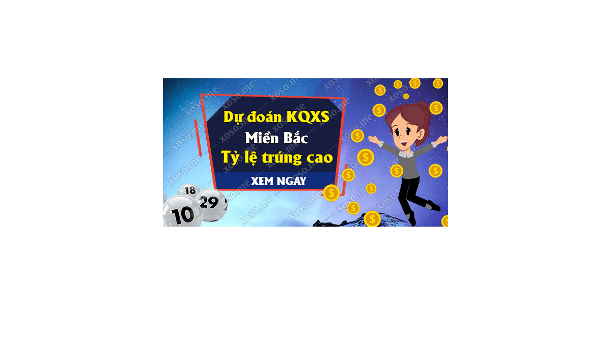 Dự đoán KQ XSMB 29/11/2017 - Dự đoán xổ số miền Bắc ngày 29/11/2017