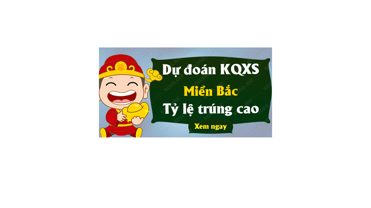 Dự đoán XSMB 31/10/2018 - Dự đoán kết quả xổ số miền Bắc ngày 31 tháng 10	