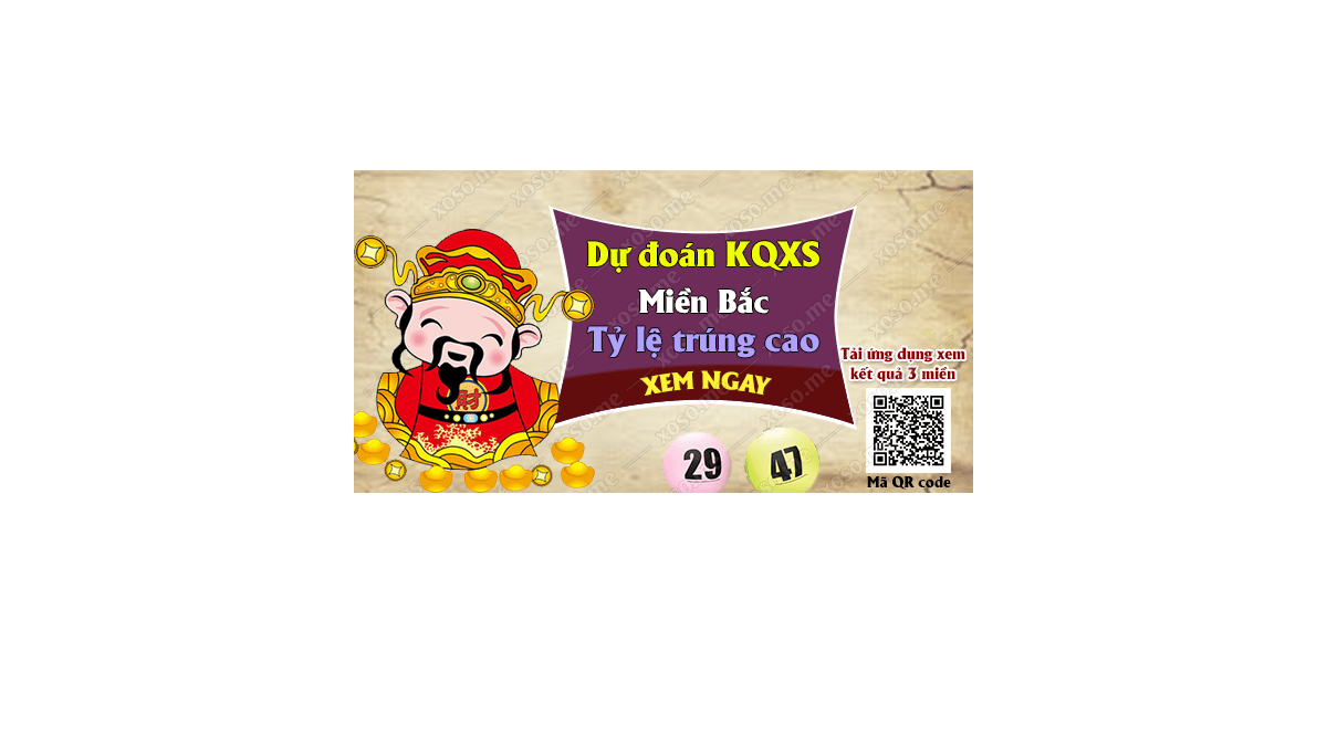 Dự đoán KQ XSMB 4/5/2018 - Dự đoán xổ số miền Bắc ngày 4/5/2018