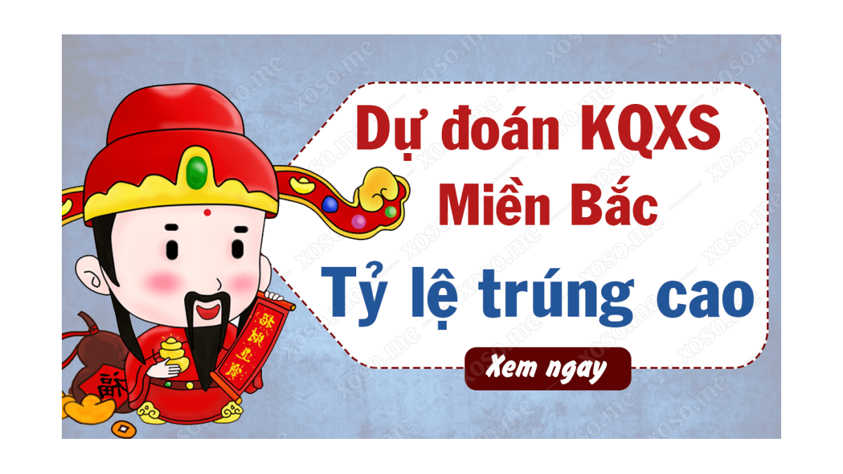 Dự đoán XSMB 5/10 - Soi cầu dự đoán xổ số miền Bắc ngày 5/10/2020