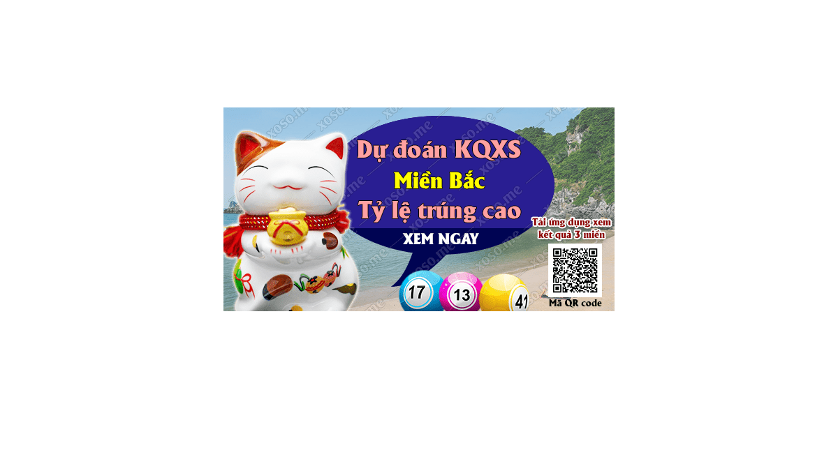 Dự đoán KQ XSMB 5/8/2018 - Dự đoán xổ số miền Bắc ngày 5/8/2018