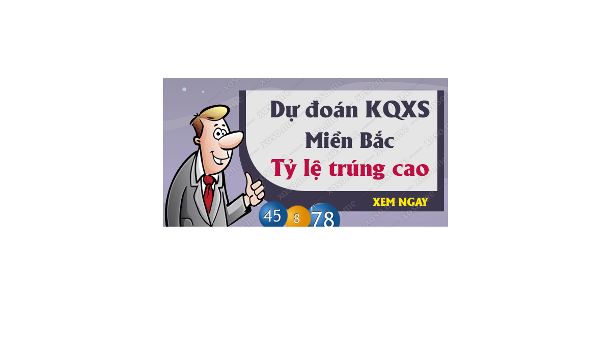 Dự đoán XSMB 6/11/2018 - Dự đoán kết quả xổ số miền Bắc ngày 6 tháng 11	