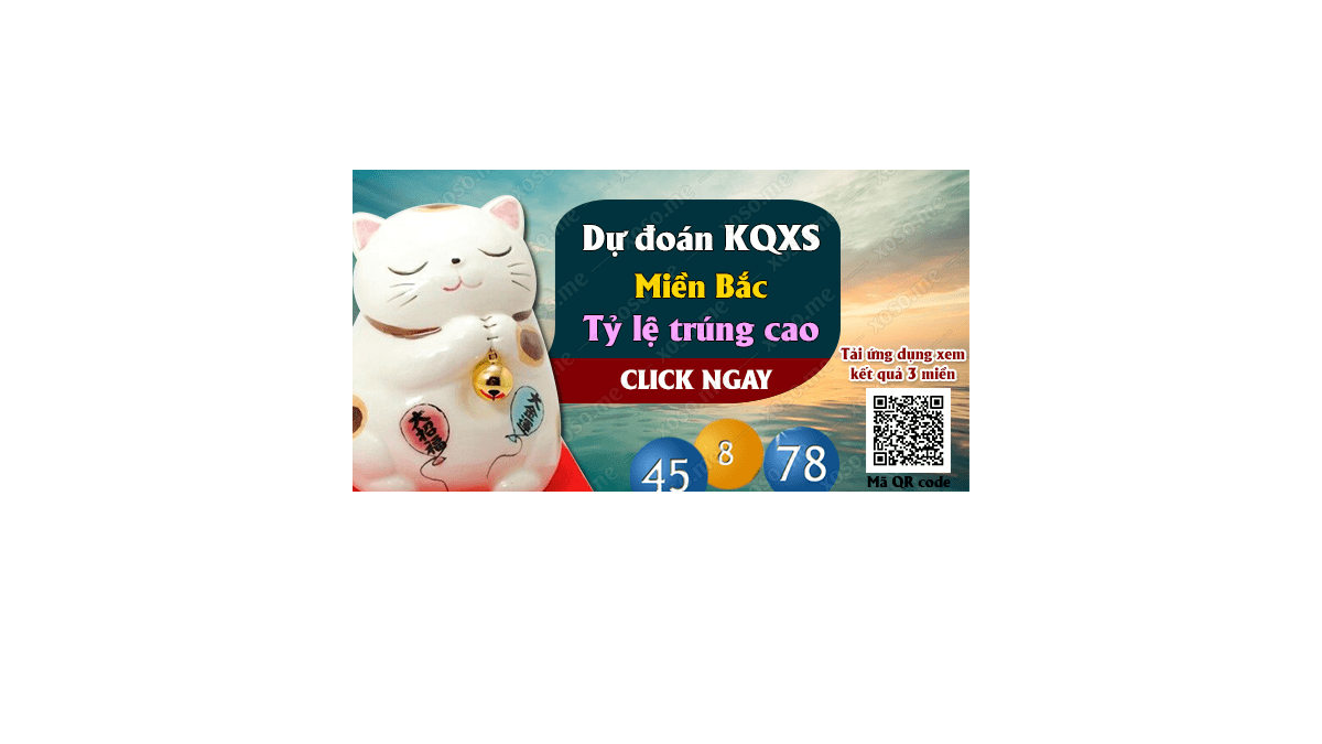 Dự đoán KQ XSMB 6/3/2018 - Dự đoán xổ số miền Bắc ngày 6/3/2018