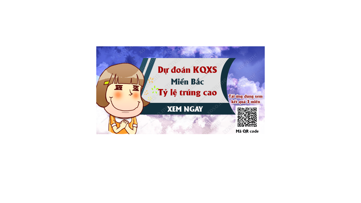 Dự đoán KQ XSMB 7/7/2018 - Dự đoán xổ số miền Bắc ngày 7/7/2018