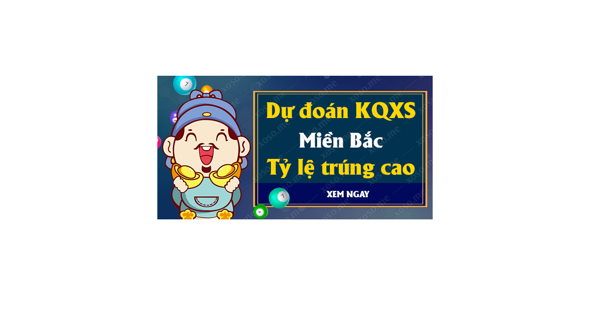 Dự đoán XSMB 8/10/2018 - Dự đoán kết quả xổ số miền Bắc ngày 8 tháng 10	