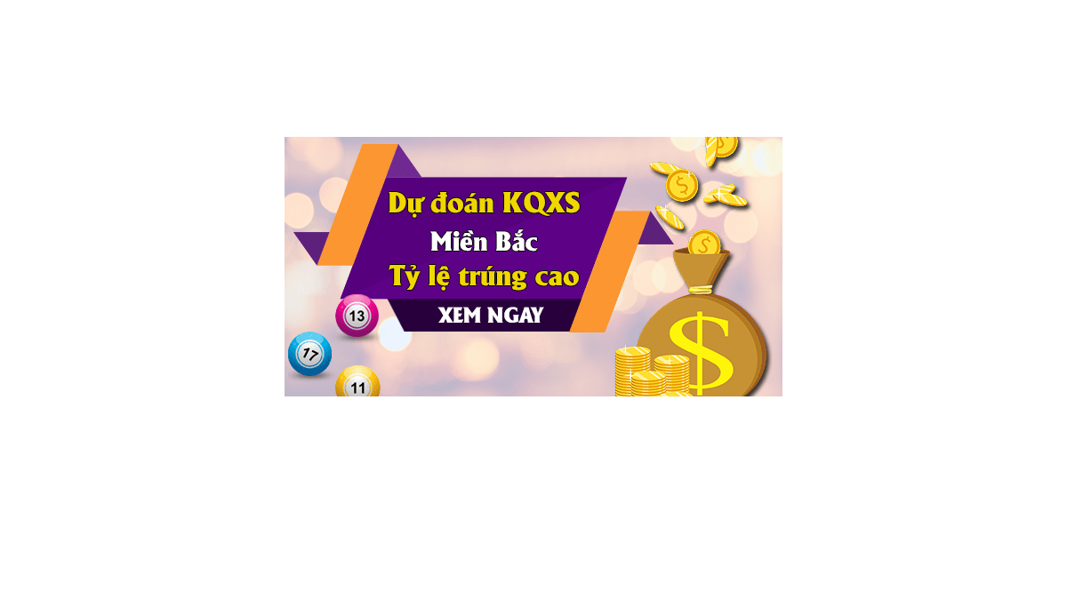 Dự đoán KQ XSMB 9/11/2017 - Dự đoán xổ số miền Bắc ngày 9/11/2017