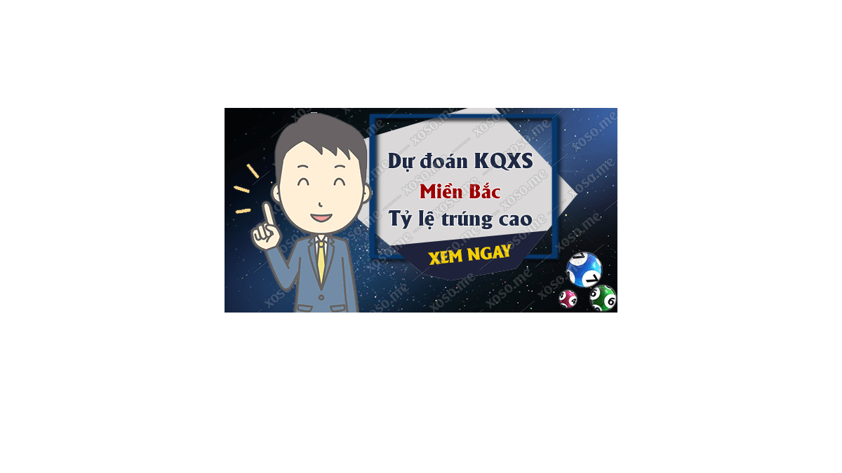 Dự đoán KQ XSMB 9/12/2017 - Dự đoán xổ số miền Bắc ngày 9/12/2017