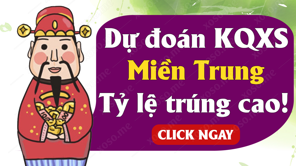 Dự đoán XSMT 1/1 - Soi cầu dự đoán xổ số miền Trung ngày 1/1/2021