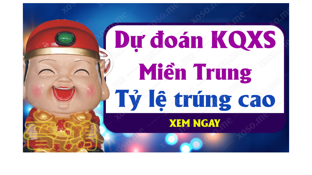 Dự đoán XSMT 1/10 - Dự đoán kết quả xổ số miền Trung ngày 1 tháng 10 năm 2019