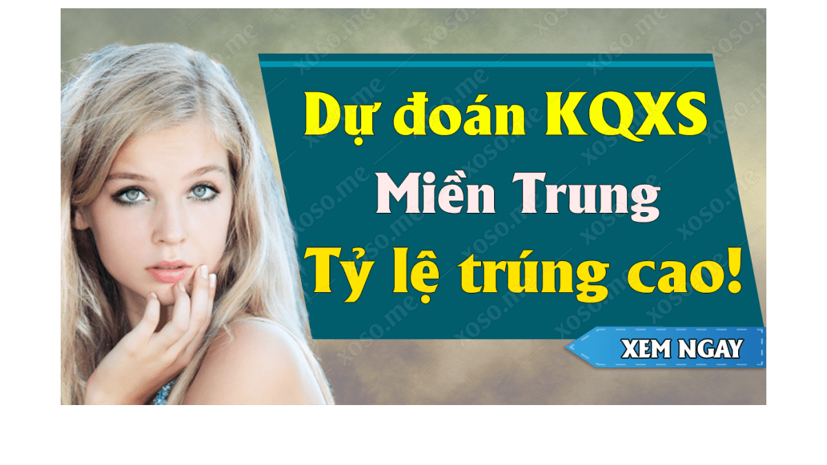 Dự đoán XSMT 1/12 - Dự đoán kết quả xổ số miền Trung ngày 1 tháng 12 năm 2019