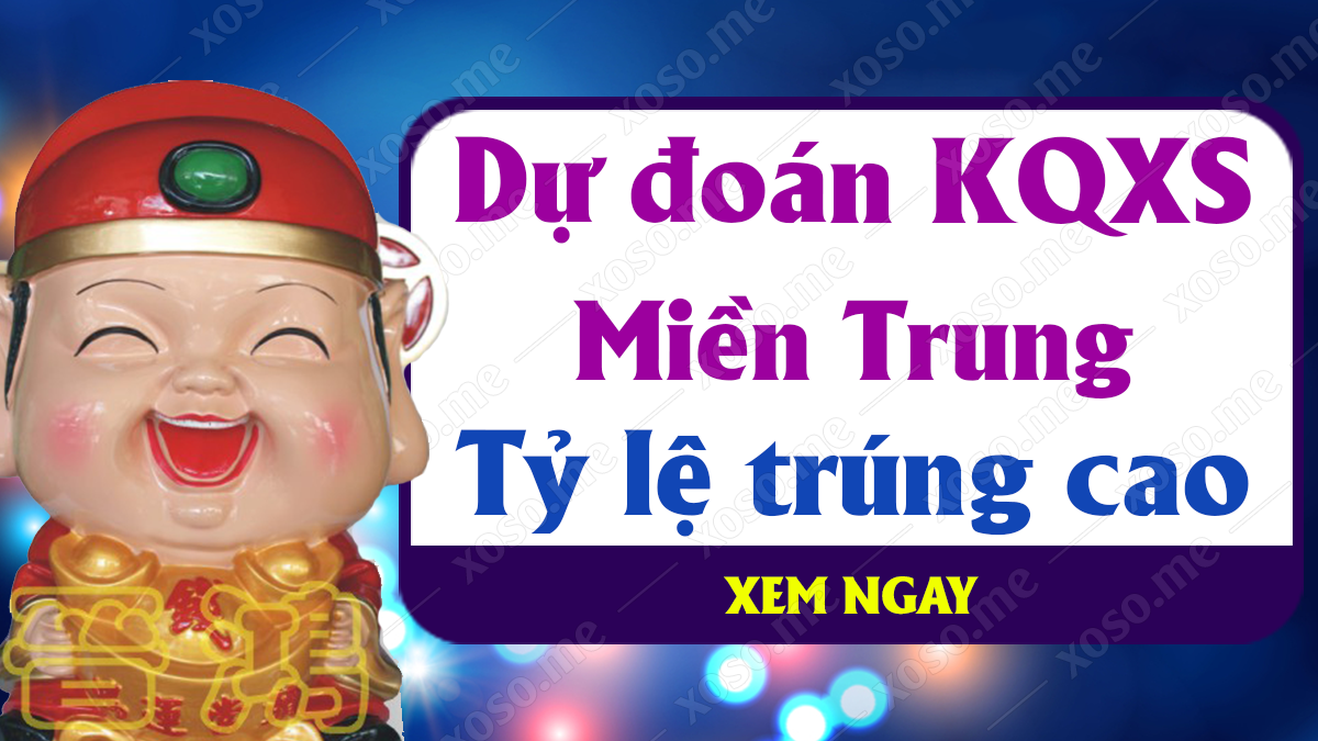 Dự đoán XSMT 1/12 - Soi cầu dự đoán xổ số miền Trung ngày 1/12/2020