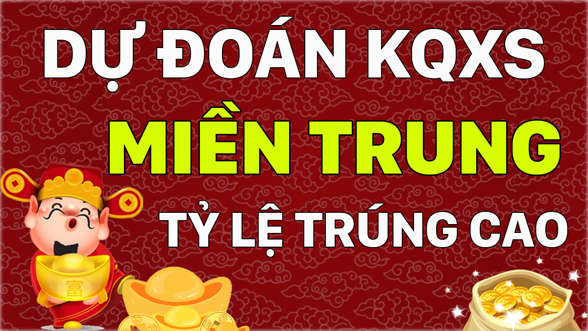 Dự đoán XSMT 1/2 - Soi cầu dự đoán xổ số miền Trung ngày 1/2/2021