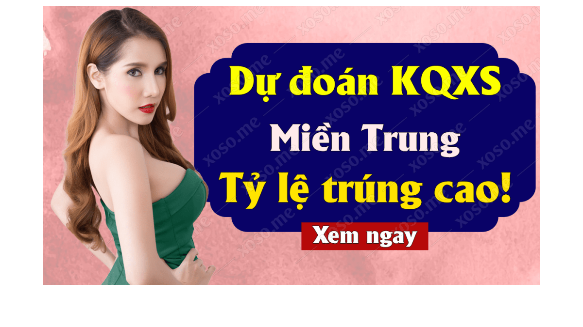 Dự đoán XSMT 1/3 - Soi cầu kết quả xổ số miền Trung ngày 1 tháng 3 năm 2020