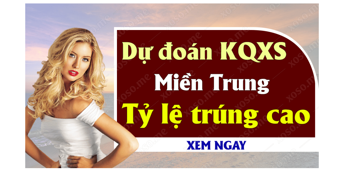 Dự đoán XSMT 11/12 - Dự đoán kết quả xổ số miền Trung ngày 11 tháng 12 năm 2019