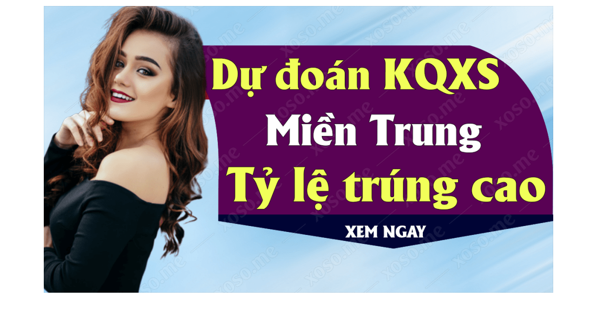 Dự đoán XSMT 12/11 - Dự đoán kết quả xổ số miền Trung ngày 12 tháng 11 năm 2019