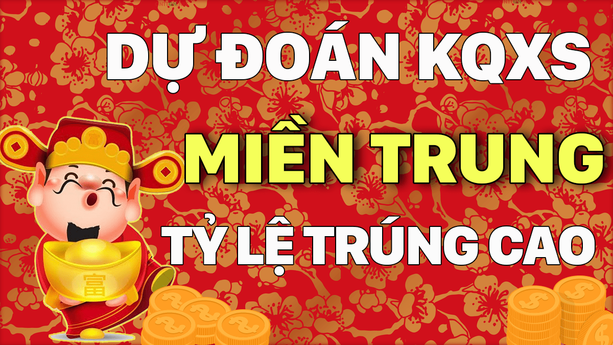 Dự đoán XSMT 12/2 - Soi cầu dự đoán xổ số miền Trung ngày 12/2/2021