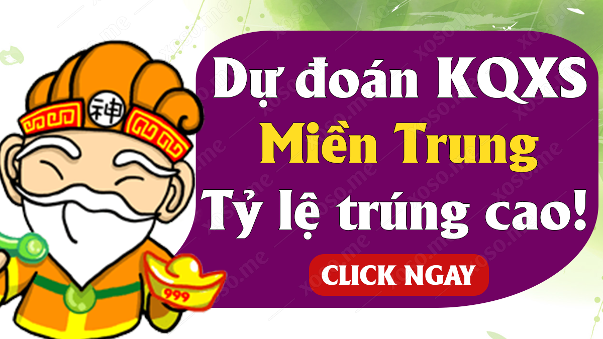 Dự đoán XSMT 14/11 - Soi cầu dự đoán xổ số miền Trung ngày 14/11/2020