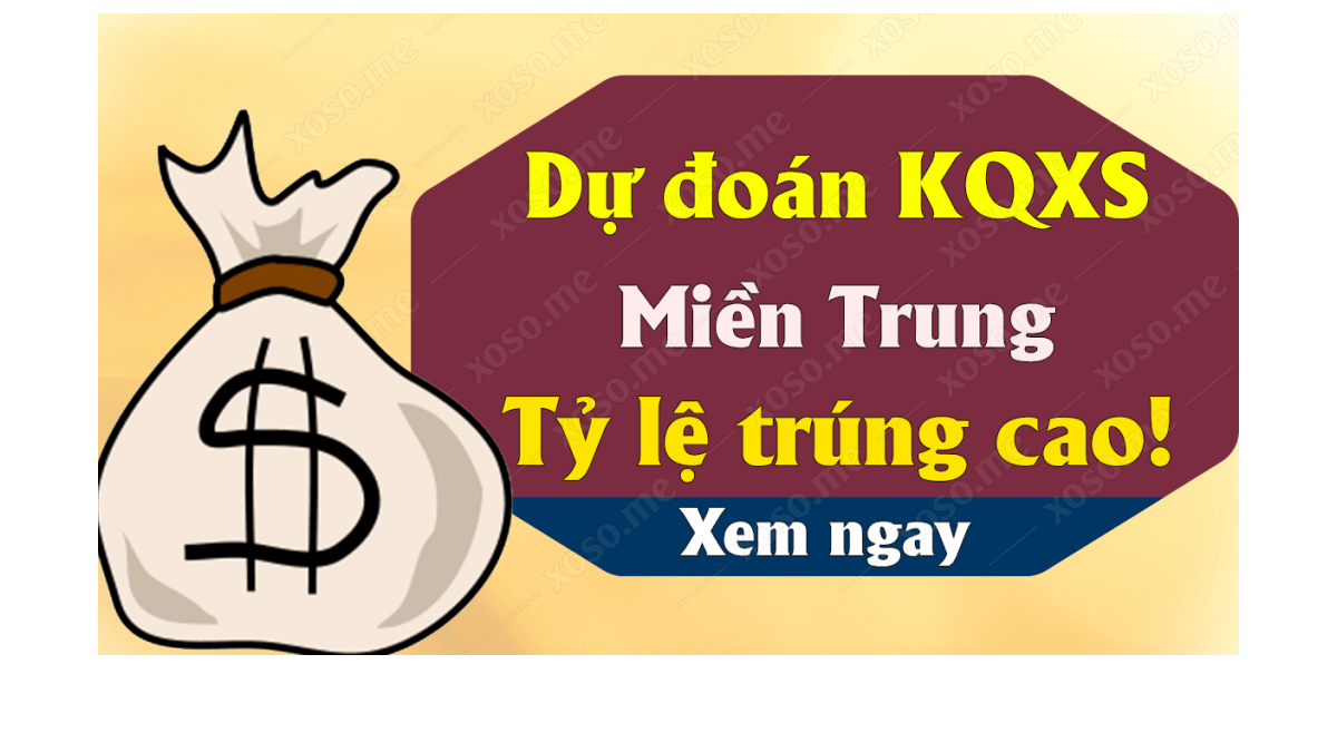 Dự đoán XSMT 14/6 - Soi cầu kết quả xổ số miền Trung ngày 14 tháng 6 năm 2020