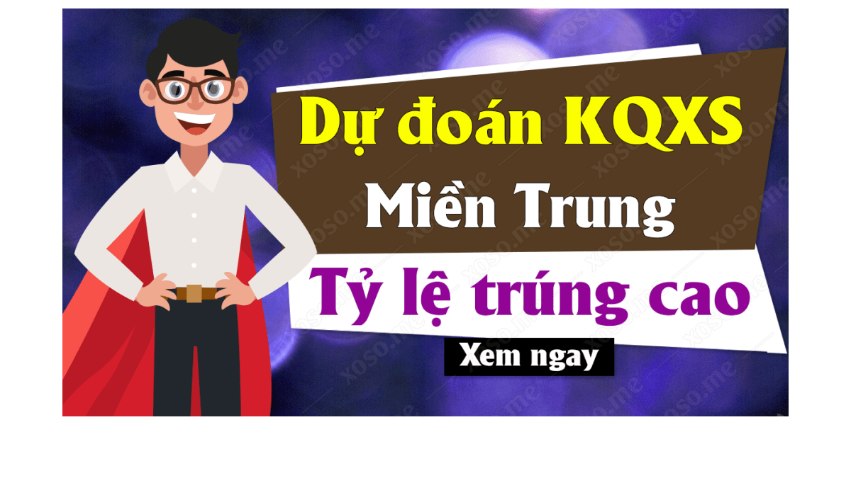 Dự đoán XSMT 18/11 - Dự đoán kết quả xổ số miền Trung ngày 18 tháng 11 năm 2019