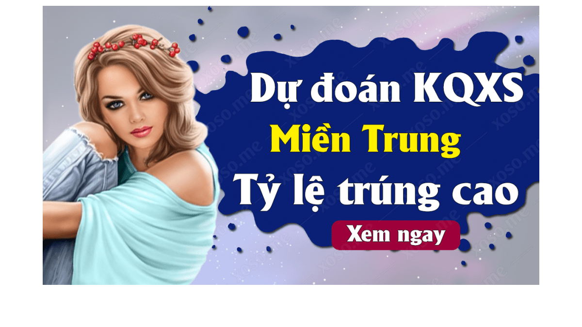 Dự đoán XSMT 20/12 - Dự đoán kết quả xổ số miền Trung ngày 20 tháng 12 năm 2019