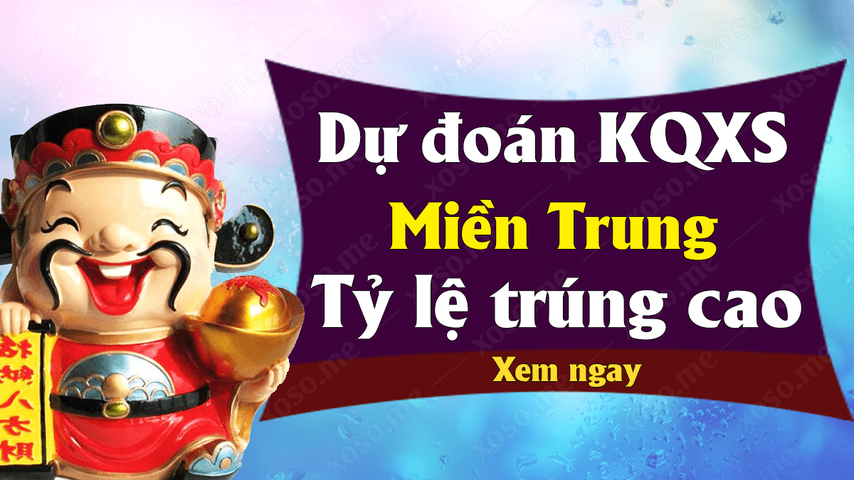 Dự đoán XSMT 21/1 - Soi cầu dự đoán xổ số miền Trung ngày 21/1/2021