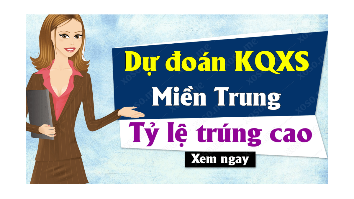 Dự đoán XSMT 21/9 - Soi cầu dự đoán xổ số miền Trung ngày 21/9/2020