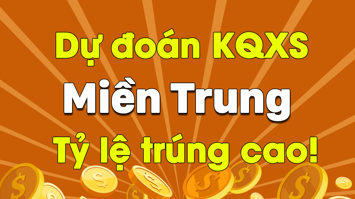 Dự đoán XSMT 23/1 - Soi cầu dự đoán xổ số miền Trung ngày 23/1/2021