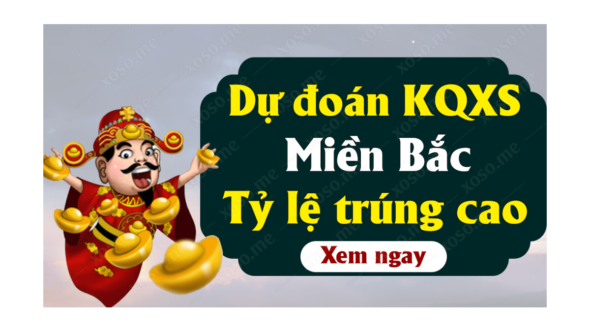 Dự đoán XSMB 19/9 - Soi cầu dự đoán xổ số miền Bắc ngày 19/9/2020