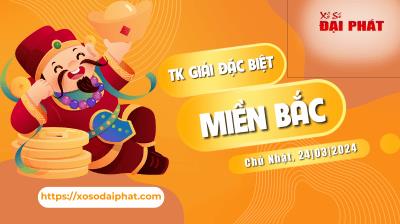 Thống Kê Giải Đặc Biệt Miền Bắc Hôm Nay Chủ Nhật Ngày 24/03/2024