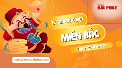 Thống Kê Giải Đặc Biệt Miền Bắc Hôm Nay Thứ 2 Ngày 25/03/2024