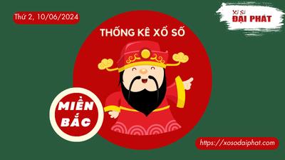 Thống Kê XSMB 10/06/2024 Thứ 2 - Phân Tích KQ Xổ Số Miền Bắc