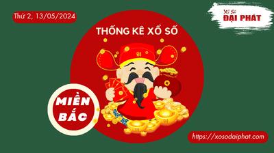 Thống Kê XSMB 13/05/2024 Thứ 2 - Phân Tích KQ Xổ Số Miền Bắc