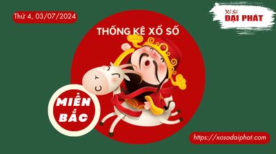 Thống Kê XSMB 03/07/2024 Thứ 4 - Phân Tích KQ Xổ Số Miền Bắc