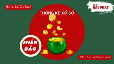 Thống Kê XSMB 10/07/2024 Thứ 4 - Phân Tích KQ Xổ Số Miền Bắc