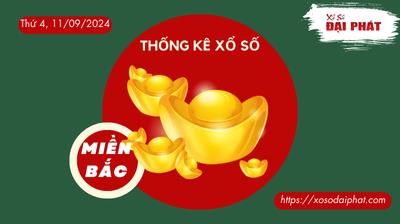 Thống Kê XSMB 11/09/2024 Thứ 4 - Phân Tích KQ Xổ Số Miền Bắc