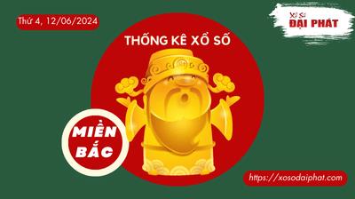 Thống Kê XSMB 12/06/2024 Thứ 4 - Phân Tích KQ Xổ Số Miền Bắc