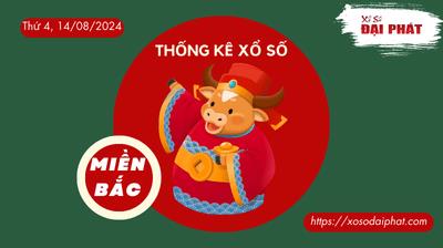 Thống Kê XSMB 14/08/2024 Thứ 4 - Phân Tích KQ Xổ Số Miền Bắc