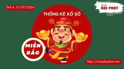 Thống Kê XSMB 31/07/2024 Thứ 4 - Phân Tích KQ Xổ Số Miền Bắc