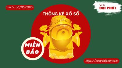 Thống Kê XSMB 06/06/2024 Thứ 5 - Phân Tích KQ Xổ Số Miền Bắc