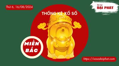 Thống Kê XSMB 16/08/2024 Thứ 6 - Phân Tích KQ Xổ Số Miền Bắc