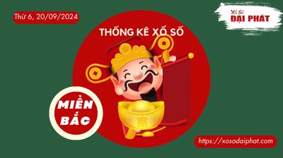 Thống Kê XSMB 20/09/2024 Thứ 6 - Phân Tích KQ Xổ Số Miền Bắc