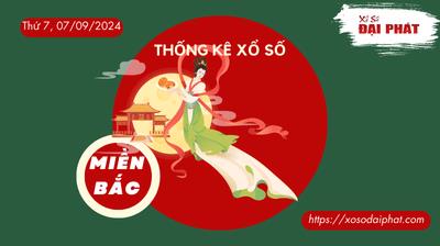 Thống Kê XSMB 07/09/2024 Thứ 7  - Phân Tích KQ Xổ Số Miền Bắc