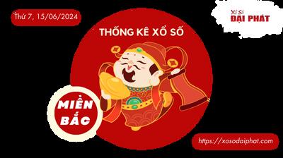 Thống Kê XSMB 15/06/2024 Thứ 7  - Phân Tích KQ Xổ Số Miền Bắc