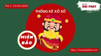 Thống Kê XSMB 22/04/2024 Thứ 2 - Phân Tích KQ Xổ Số Miền Bắc