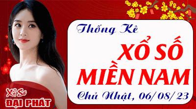 Thống Kê Xổ Số Miền Nam 06/08/2023 - Thống Kê XSMN Chủ Nhật