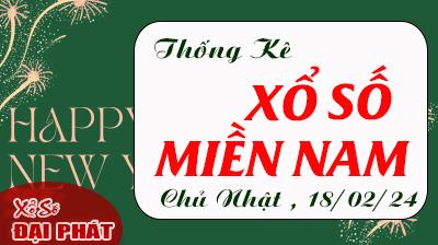 Thống Kê Xổ Số Miền Nam 18/02/2024 - Thống Kê XSMN Chủ Nhật